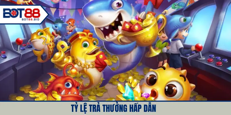 Tỷ lệ trả thưởng hấp dẫn